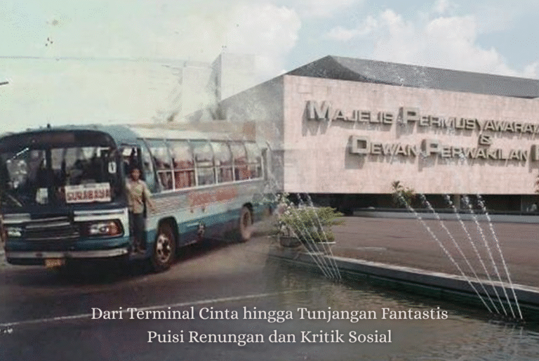 Dari Terminal Cinta hingga Tunjangan Fantastis: Puisi Renungan dan Kritik Sosial 6 6424
