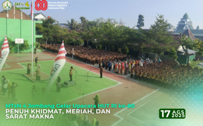 MTsN 4 Jombang Gelar Upacara HUT RI ke-80: Penuh Khidmat, Meriah, dan Sarat Makna