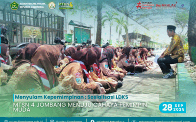 Menyulam Kepemimpinan: Sosialisasi LDKS MTsN 4 Jombang Menuju Cahaya Pemimpin Muda
