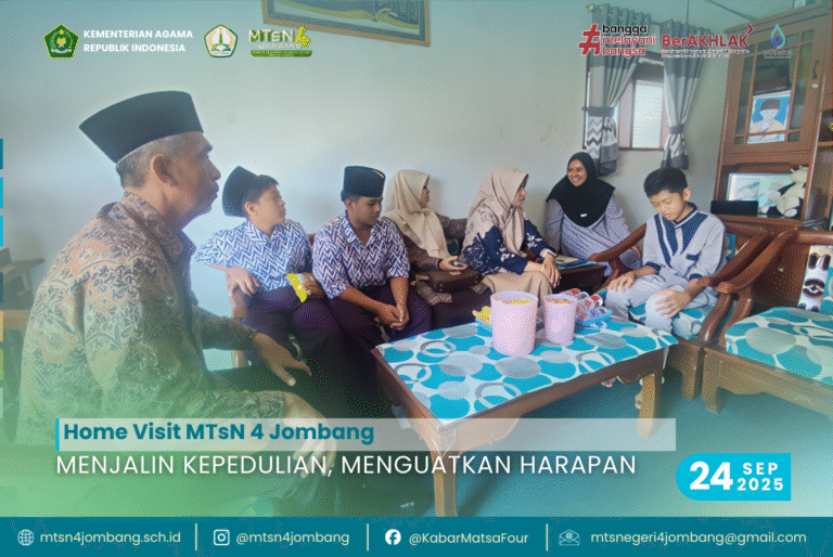 Home Visit MTsN 4 Jombang: Menjalin Kepedulian, Menguatkan Harapan 2 Menjalin Kepedulian Menguatkan Harapan