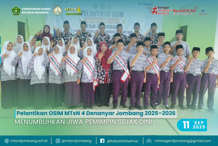 Pelantikan OSIM MTsN 4 Denanyar Jombang 2025–2026: Menumbuhkan Jiwa Pemimpin Sejak Dini 9 Menumbuhkan Jiwa Pemimpin Sejak Dini