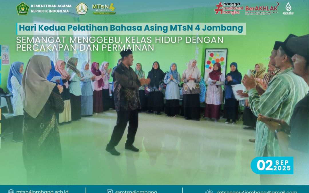 Hari Kedua Pelatihan Bahasa Asing MTsN 4 Jombang: Semangat Menggebu, Kelas Hidup dengan Percakapan dan Permainan