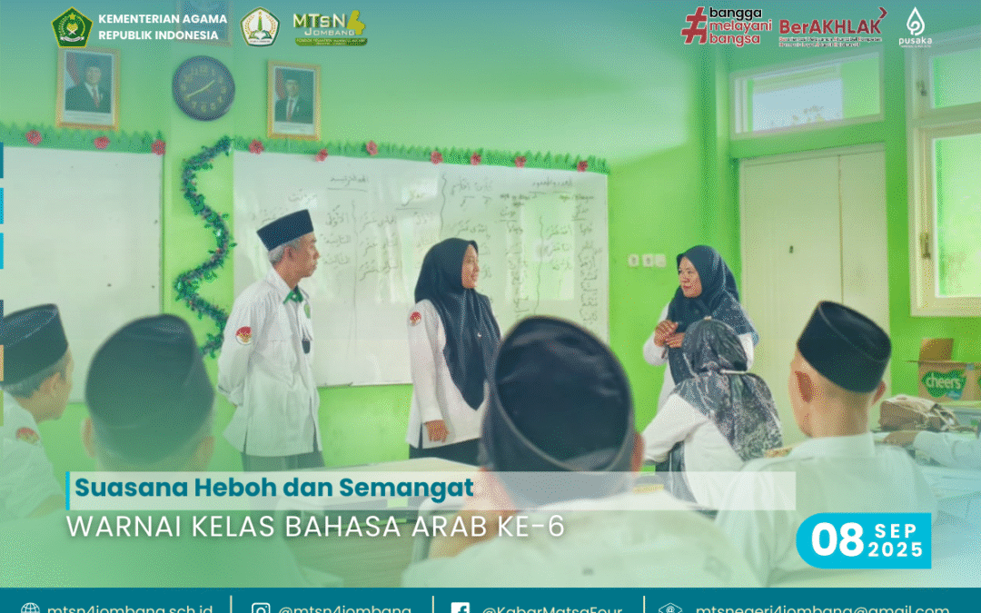 Suasana Heboh dan Semangat Warnai Kelas Bahasa Arab ke-6