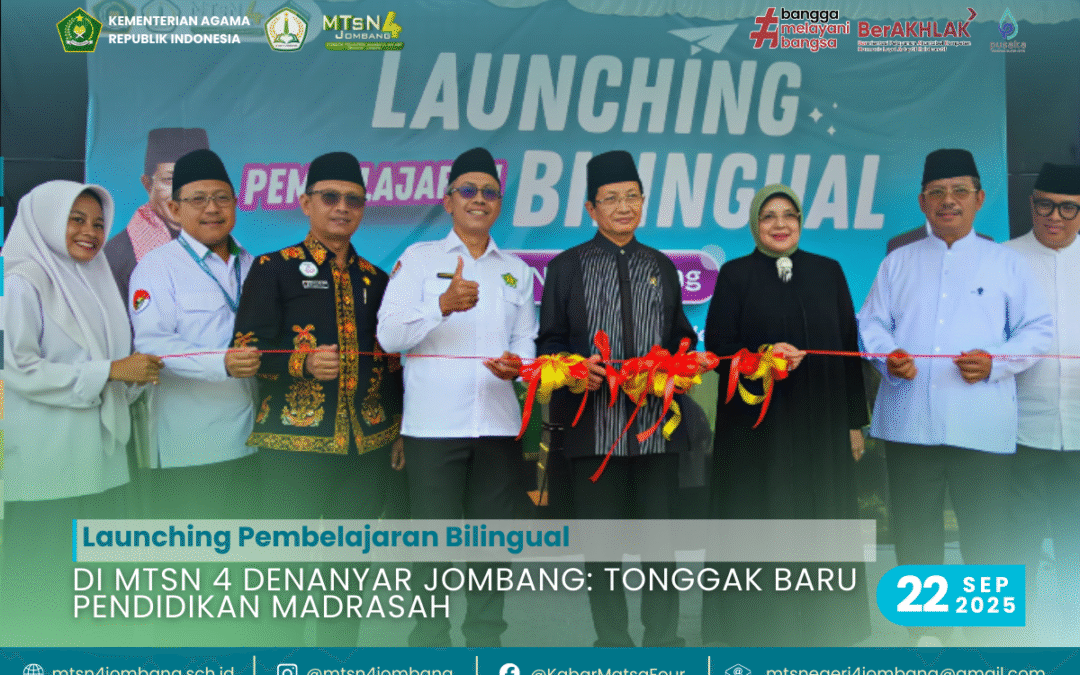 Launching Pembelajaran Bilingual di MTsN 4 Denanyar Jombang : Tonggak Baru Pendidikan Madrasah