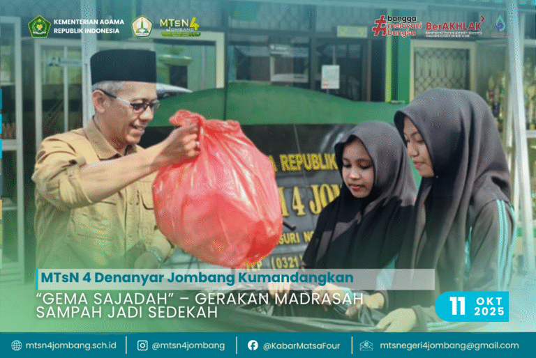 MTsN 4 Denanyar Jombang Kumandangkan “Gema Sajadah” – Gerakan Madrasah Sampah Jadi Sedekah 3 Gema Sajadah – Gerakan Madrasah Sampah Jadi Sedekah