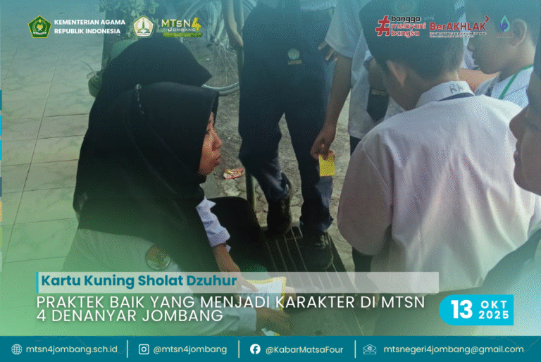 Kartu Kuning Sholat Dzuhur: Praktek Baik yang Menjadi Karakter di MTsN 4 Denanyar Jombang 5 Kartu Kuning Sholat Dzuhur Praktek Baik yang Menjadi Karakter di MTsN 4 Denanyar Jombang