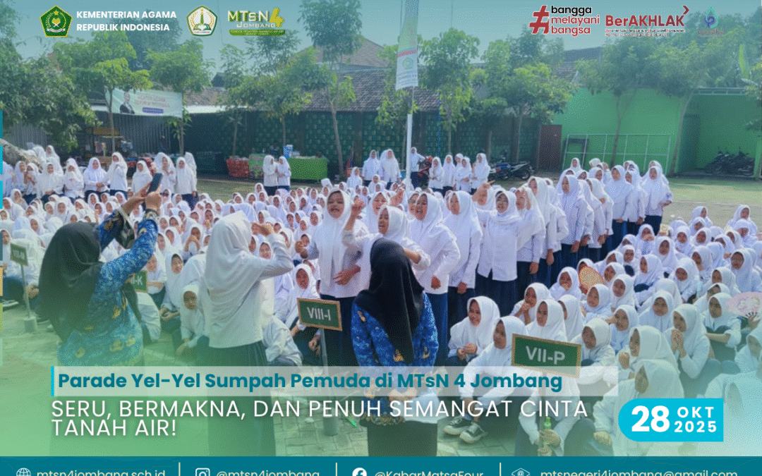 Parade Yel-Yel Sumpah Pemuda di MTsN 4 Jombang: Seru, Bermakna, dan Penuh Semangat Cinta Tanah Air!