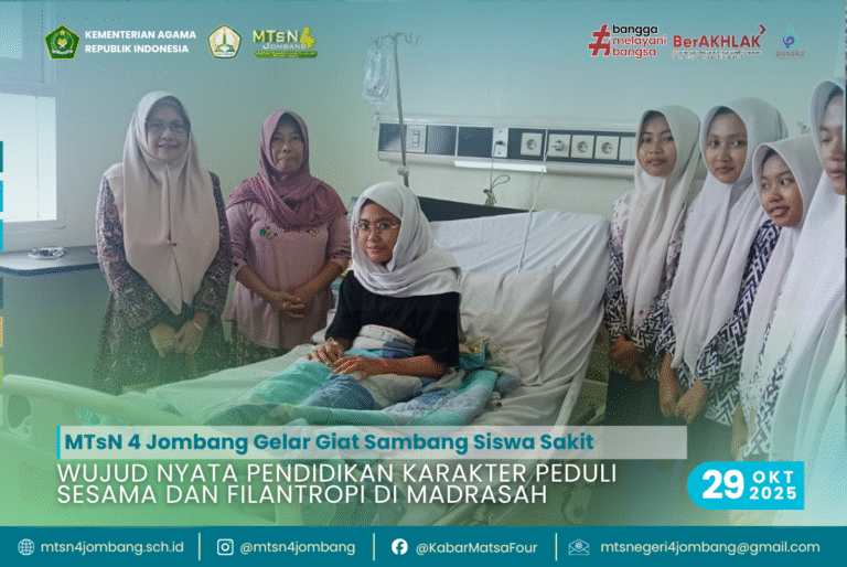 MTsN 4 Jombang Gelar Giat Sambang Siswa Sakit: Wujud Nyata Pendidikan Karakter Peduli Sesama dan Filantropi di Madrasah 8 Wujud Nyata Pendidikan Karakter Peduli Sesama dan Filantropi di Madrasah