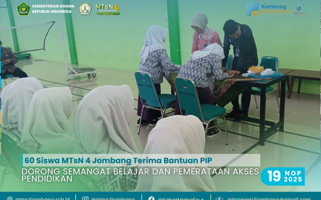 60 Siswa MTsN 4 Jombang Terima Bantuan PIP: Dorong Semangat Belajar dan Pemerataan Akses Pendidikan