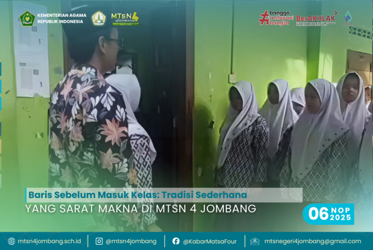 Baris Sebelum Masuk Kelas: Tradisi Sederhana yang Sarat Makna di MTsN 4 Jombang 9 Baris Sebelum Masuk Kelas Filosofi Pendidikan Karakter yang Menyentuh Hati di MTsN 4 Jombang