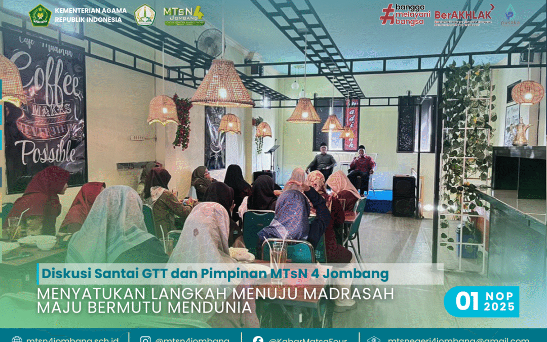 Diskusi Santai GTT dan Pimpinan MTsN 4 Jombang: Menyatukan Langkah Menuju Madrasah Maju Bermutu Mendunia